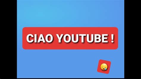 Ci Salutiamo Cos Ciao Youtube Youtube