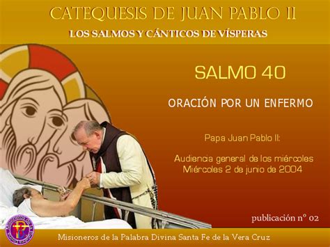 Misioneros De La Palabra Divina Catequesis De Juan Pablo Ii Salmo 40