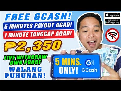 Minutes Play Payout Agad Min Tanggap Agad Free Gcash