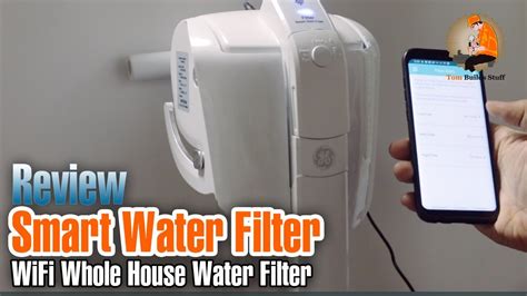 Ge Smart Whole House Water Filter Youtube