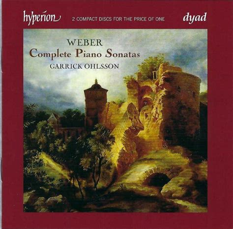 Complete Piano Sonatas By Carl Maria Von Weber Garrick Ohlsson 2011