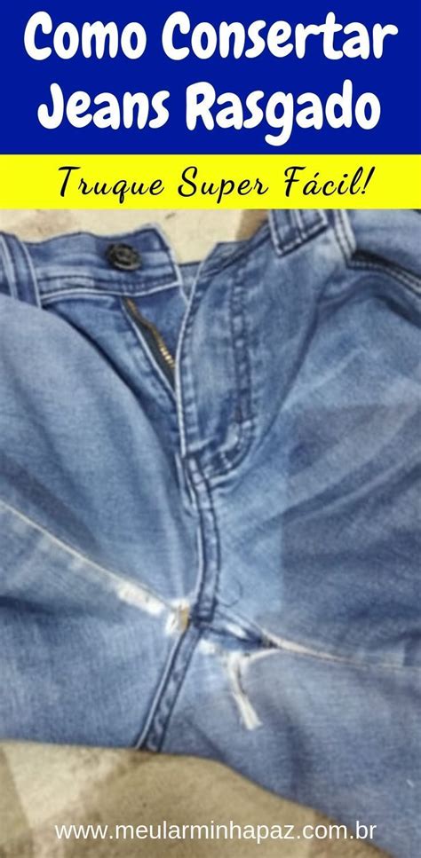 Como Salvar Seu Jeans Rasgados Um Truque Simples Meu Lar Minha