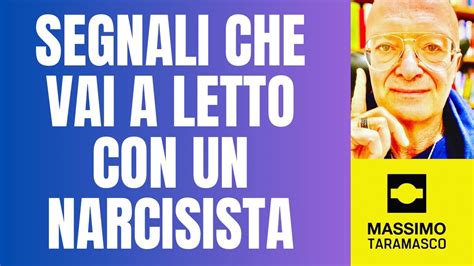 Segnali Che Vai A Letto Con Un Narcisista Youtube