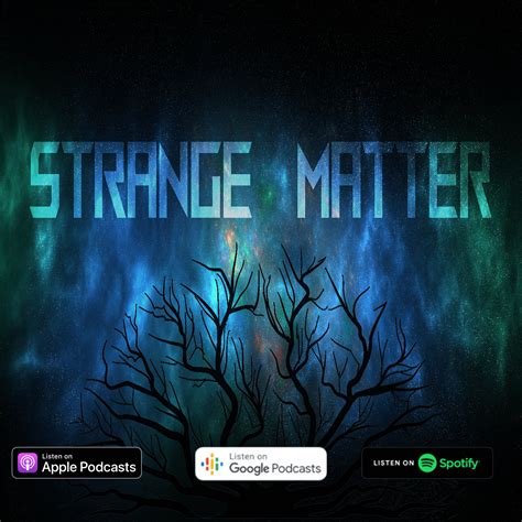 Strange Matter - A Sci Fi Mystery Drama is available now! : r/audiodrama