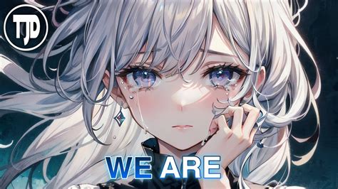 Nightcore We Are Jo Cohen And Sex Whales Lyrics Youtube