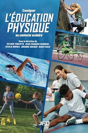 Enseigner L Ducation Physique En Contexte Scolaire Turcotte Sylvain