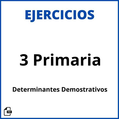 Ejercicios Determinantes Articulos Y Demostrativos Primaria The