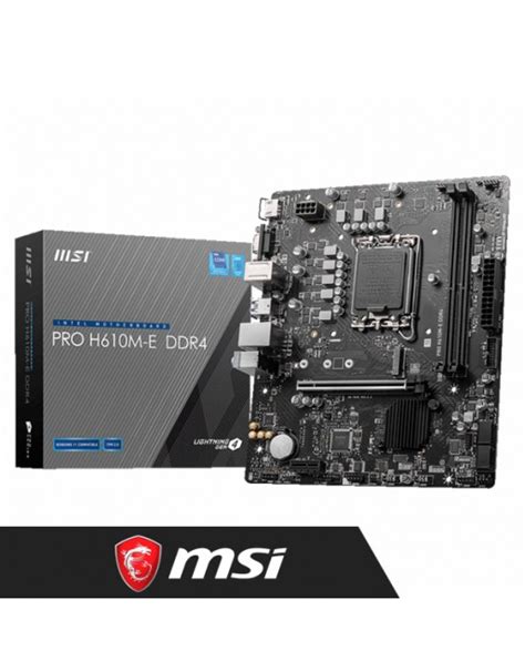 MSI PRO H610M-E LGA 1700 MOTHERBOARD