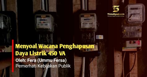 Menyoal Wacana Penghapusan Daya Listrik 450 VA