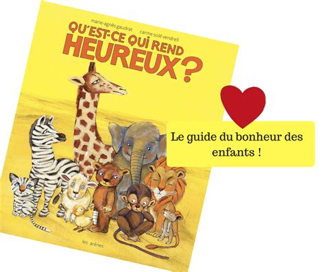 Qu Est Ce Qui Rend Heureux Est Un Livre Magique Pour Les Enfants