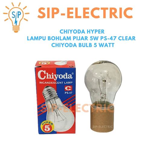 Jual Chiyoda Hyper Lampu Bohlam Pijar 5W PS 47 Clear Chiyoda Bulb 5