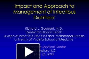 Ppt Impact And Approach To Management Of Infectious Diarrhea