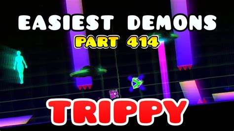 Easiest Demons Geometry Dash Trippy Demon N Road To Easy