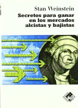 Libro Secretos Para Ganar En Los Mercados Alcistas Y Bajistas De Stan