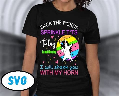 Unicorn SVG Sassy Svg Back The Fuckup Sprinkle Tits Adult Unicorn Svg Unicorn Shirt Svg