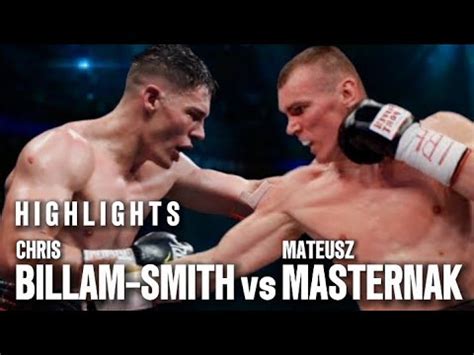 CHRIS BILLAM SMITH VS MATEUSZ MASTERNAK HIGHLIGHTS WBO WORLD