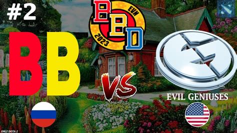 Betboom Vs Evil Geniuses Bo Betboom Dacha