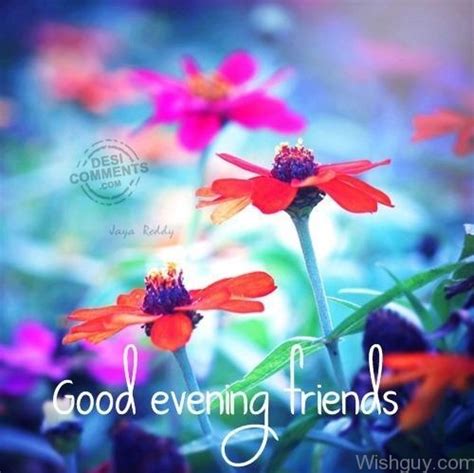 Good Evening Wishes For Friends Wishes Greetings Pictures Wish Guy