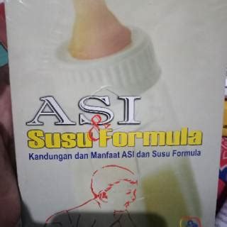 Jual Buku Asi Susu Formula Ori Buku Kandungan Dan Manfaat Asi Dan