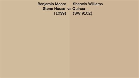 Benjamin Moore Stone House 1039 Vs Sherwin Williams Quinoa Sw 9102