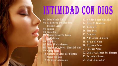 Intimidad Con Dios 1 Hora y Media de la mejor música cristiana