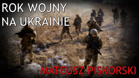 Rok Wojny Na Ukrainie Mateusz Piskorski 27 02 2023 YouTube