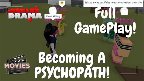 Becoming A Psychopath In Total Roblox Drama Full Video Youtube