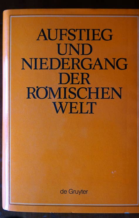 Isbn Aufstieg Und Niedergang Der R Mischen Welt Anrw