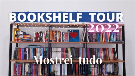 Bookshelf Tour Finalmente Mostrando Todos Os Livros Que Eu Tenho