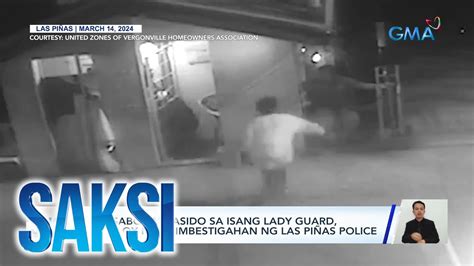 Pagsaboy Ng Asido Sa Isang Lady Guard Patuloy Na Iniimbestigahan Ng