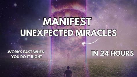 10 Minute Manifestation Meditation To Manifest Unexpected Miracles It