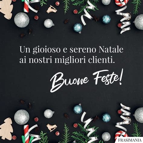 100 Frasi Di Auguri Di Buone Feste Natalizie Originali E Formali