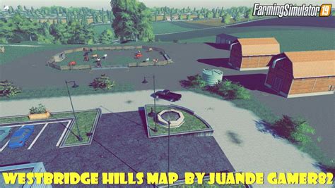 WestBridge Hills Map V2 0 Edit By Juande Gamer82 For FS19