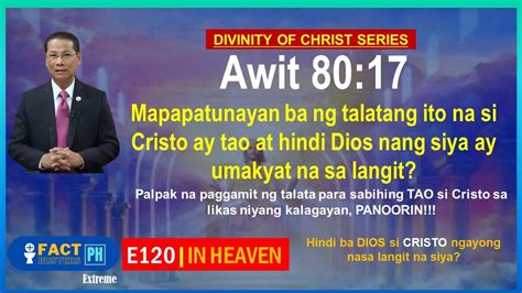 E In Heaven Totoong Tao At Hindi Dios Si Cristo Sa Langit Base Sa