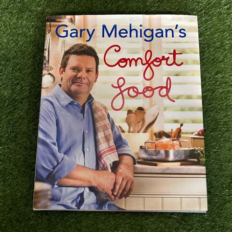 Gary Mehigans Comfort Food