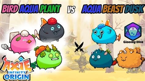 Axie Infinity Origin Aqua Bird Plant Vs Aqua Beast Dusk Gloomy Dice