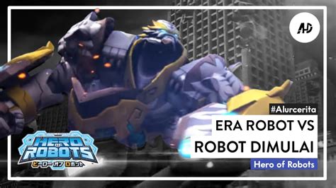 Bumi Diambang Kehancuran Alur Cerita Hero Of Robots Indonesia Youtube