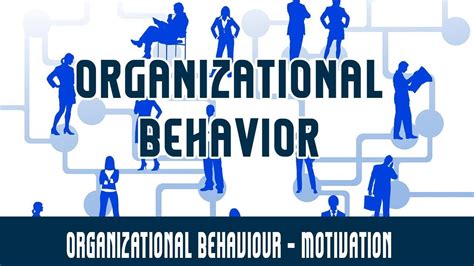 Management Organizational Behaviour Motivation Youtube