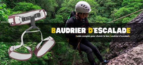 Guide Complet Pour Choisir Le Bon Baudrier D Escalade Outwild