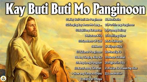 Kay Buti Buti Mo Panginoon With Lyrics Tagalog Worship Songs