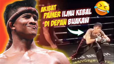 Ilmu Kebal Orang Ini Tak Berguna Ditangan Buakaw Yang Ada Malah Hancur