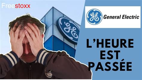 General Electric l heure est passée L action du jour avec Bernard