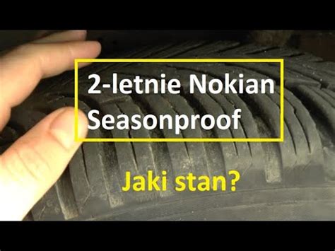 2 letnie Nokian Seasonproof Czy pękają Opony całoroczne Made in