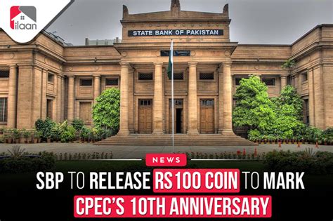 Sbp To Release Rs 100 Coin To Mark Cpecs 10th Anniversary