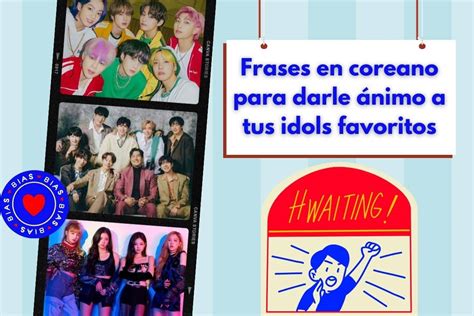 Frases En Coreano Para Darle Nimo A Tus Idols Favoritos K Magazine