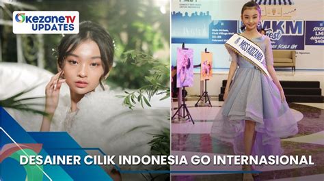 Desainer Cilik Indonesia Go Internasional Informasi Selengkapnya Di