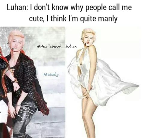 Yaa Right Luhan You Are So Manly Image On Favim