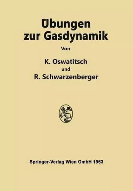 Bungen Zur Gasdynamik Aufgaben Nebst L Sungen Mit Einer Sammlung