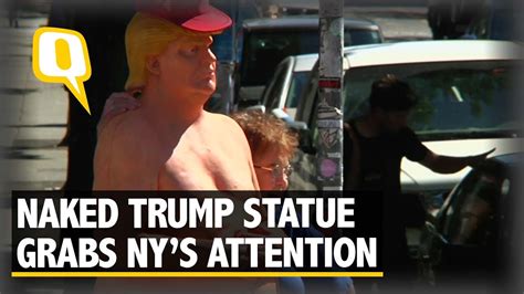 The Quint Naked Trump Statues Caught The Eye Of New Yorkers Attention