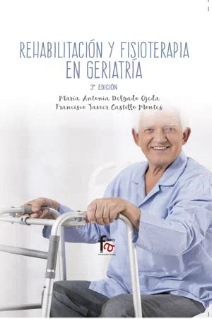 Pdf Rehabilitaci N Y Fisioterapia En Geriatr A De Mar A Antonia